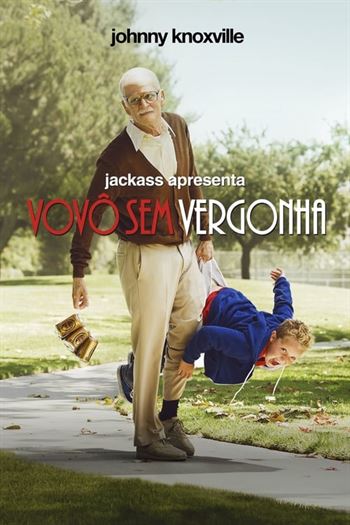 Jackass Apresenta: Vovô Sem Vergonha Torrent (2013)