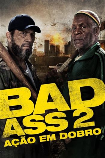 Bad Ass 2: Ação em Dobro Torrent (2014)