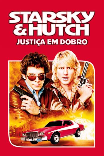 Starsky & Hutch: Justiça em Dobro Torrent (2004)