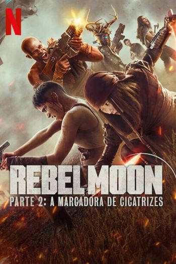 Rebel Moon – Parte 2: A Marcadora de Cicatrizes Torrent (2024)