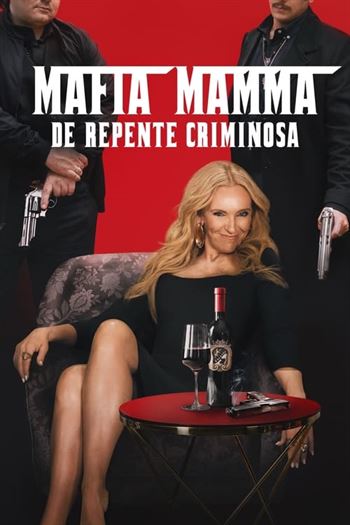 Mafia Mamma: De Repente Criminosa Torrent (2023)