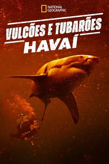 Vulcões e Tubarões: Havaí Torrent (2023)