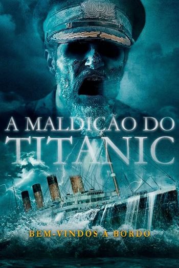 A Maldição do Titanic Torrent (2022)