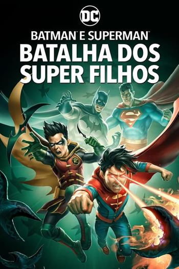 Batman e Superman: Batalha dos Super Filhos Torrent (2022)