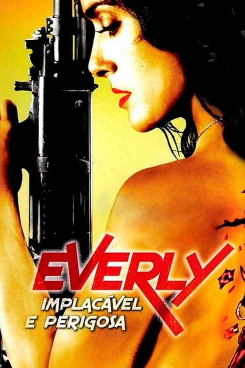 Everly: Implacável e Perigosa Torrent (2014)