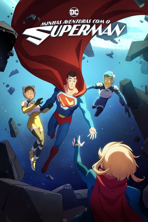 Minhas Aventuras com o Superman 1ª, 2ª Temporada Torrent (2023)